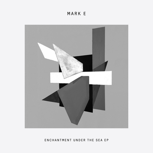 Mark E - Enchantment Under The Sea EP [DOGD95]